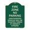 Signmission No Parking Fire Zone Unauthorized Vehicles Will Be Ticketed Towed at Owner Expense, G-1824-23671 A-DES-G-1824-23671 - alternate 1